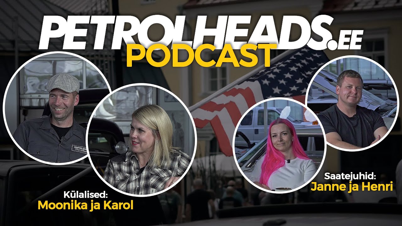 Petrolheads.EE S1E38 – Karol & Moonika – American Beauty Car show (ja reisid)