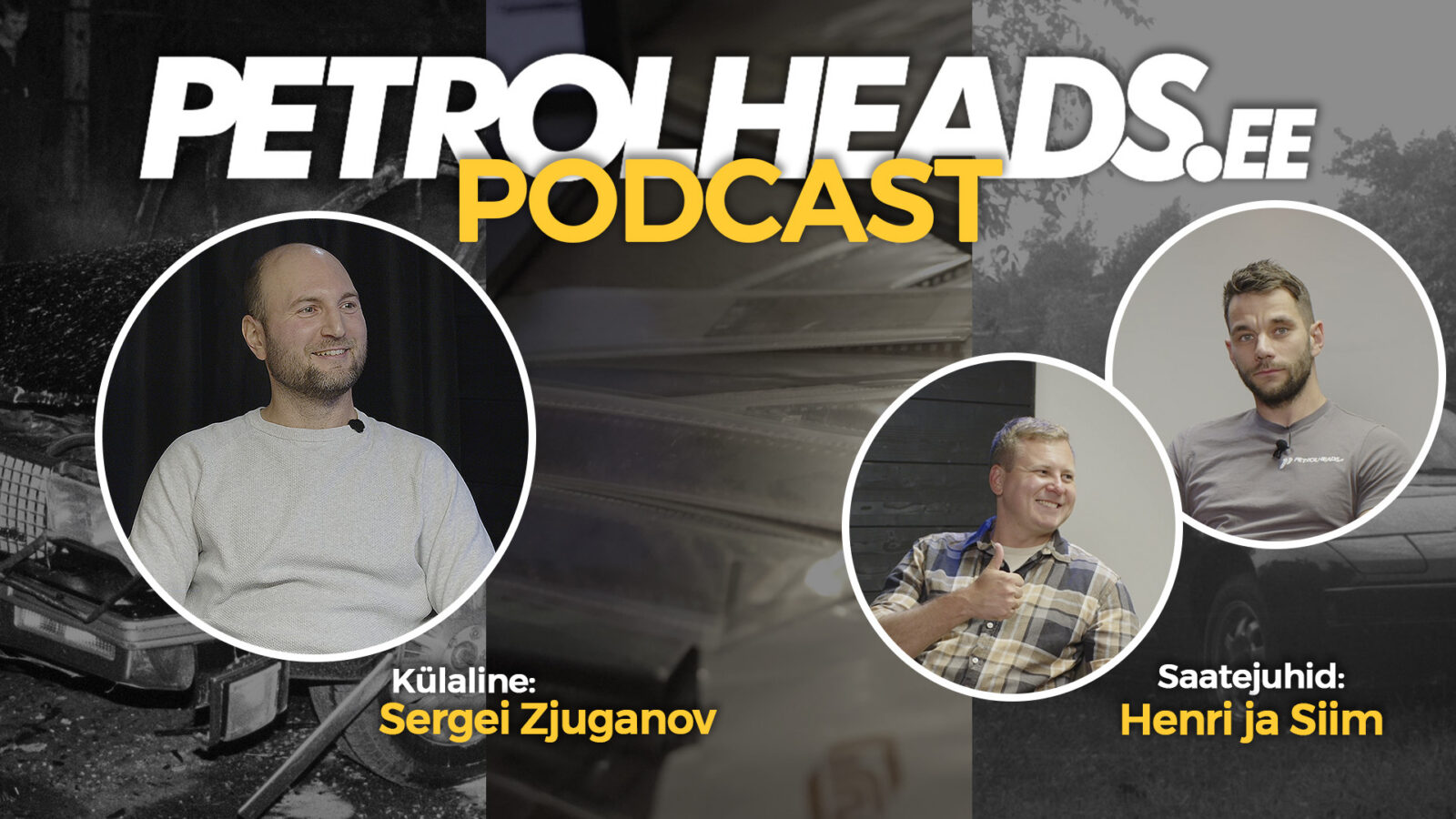 Petrolheads S2E11 – Sergei Zjuganov – Kadunud Unistuste jälgedel